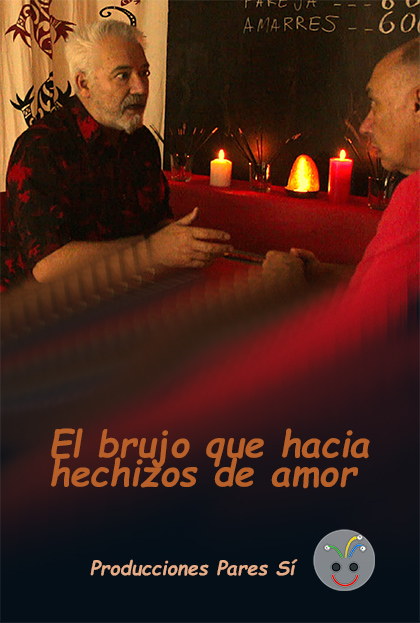 Cartel de El brujo que hacía hechizos de amor